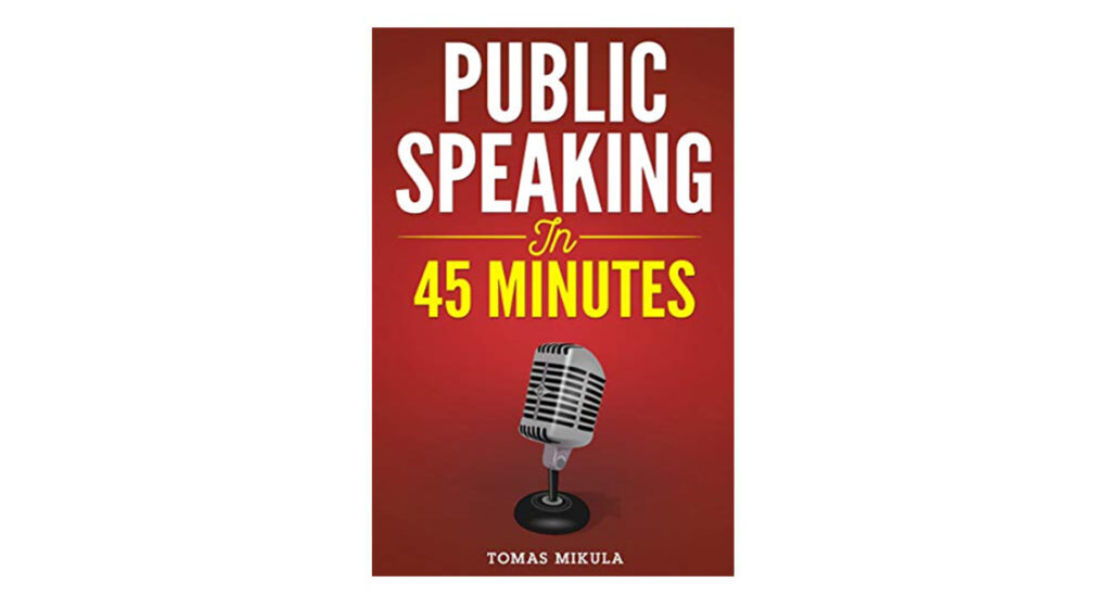 Public Speaking in 45 minutes book
